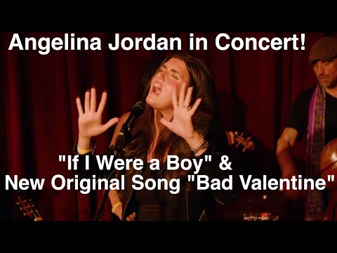Angelina Jordan in Concert! | "If I Were a Boy" | New Original Song "Bad Valentine"