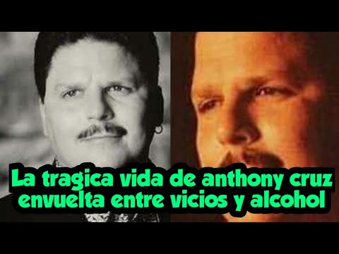 La tragica vida de anthony cruz envuelta entre vicios y alcohol