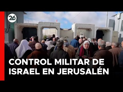 MEDIO ORIENTE | Militares israelíes controlan el acceso de palestinos a Jerusalén