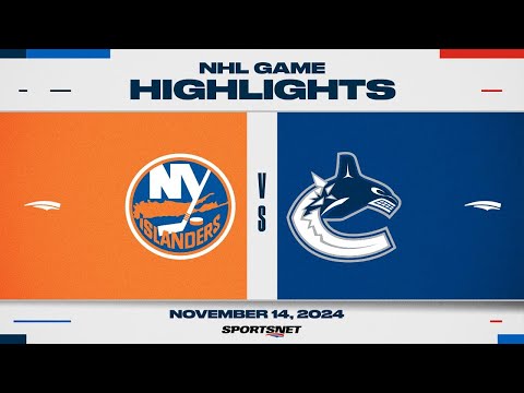 NHL Highlights | Islanders vs. Canucks - November 14, 2024