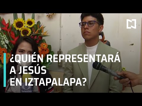 ¿Quién será el Cristo de Iztapalapa 2022? - Las Noticias