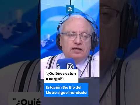 “¿Quiénes están a cargo?”: estación Bío Bío del Metro sigue inundada