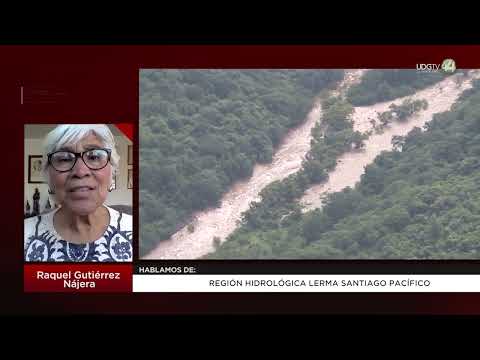 Región hidrológica Lerma Santiago Pacífico | Raquel Gutiérrez Nájera