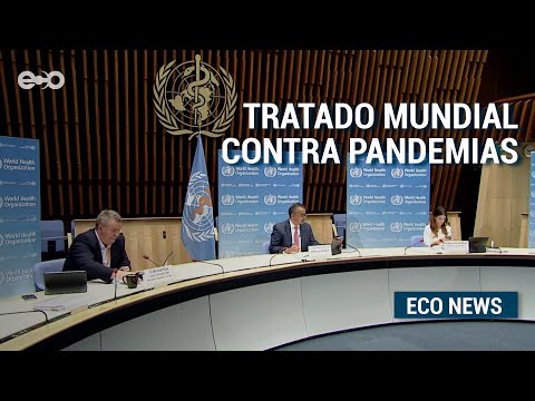 Unión Europea y la OMS promueven llamado a un tratado mundial de Pandemia | Eco News