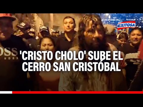 'Cristo Cholo' sube el cerro San Cristóbal junto a cientos de fieles