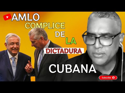 Tu presidente AMLO es complice de la dictadura cubana y America.