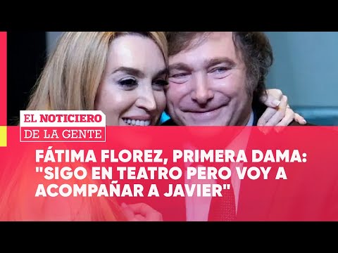 Fátima Florez, primera dama: Sigo en teatro pero voy a acompañar a Javier