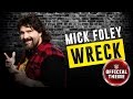 Mick Foley - Wreck (Entrance Theme)