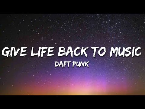 Daft Punk - Give Life Back to Music (Lyrics)