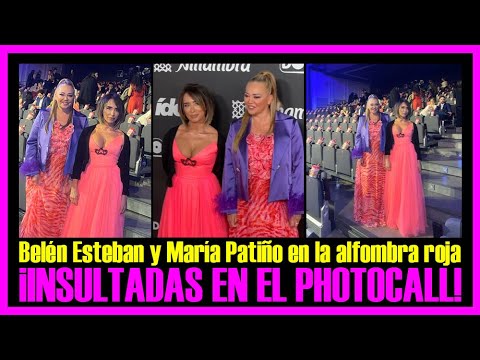 BELÉN ESTEBAN y MARÍA PATIÑO RECIBEN INSULTOS en la alfombra roja.