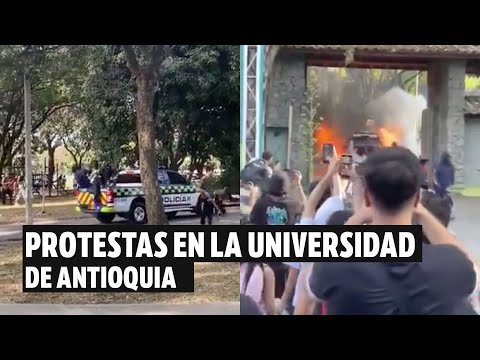 Protestas en la Universidad de Antioquia: encapuchados incendiaron carro de la Policía|El Espectador