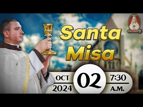 Santa Misa en Caballeros de la Virgen, 02 de octubre de 2024 ? 7:30 a.m.