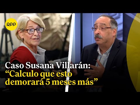 ¿Por qué aún no hay sentencia para Susana Villarán?