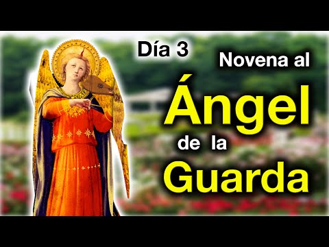 Novena al Ángel de la Guarda, Tercer día. P. Manuel Rodríguez EP