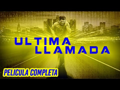Ultima Llamada - Ver Peliculas De Accion En Español