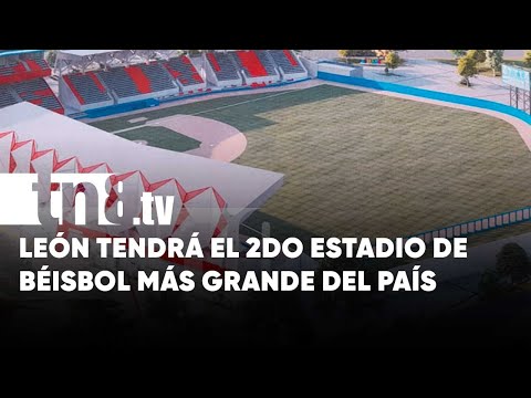 León tendrá el segundo estadio de Béisbol más grande de Nicaragua