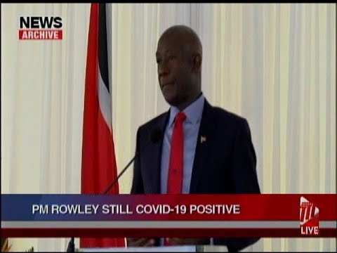 PM Rowley Still COVID 19 Positive, Remains In Quarantine
