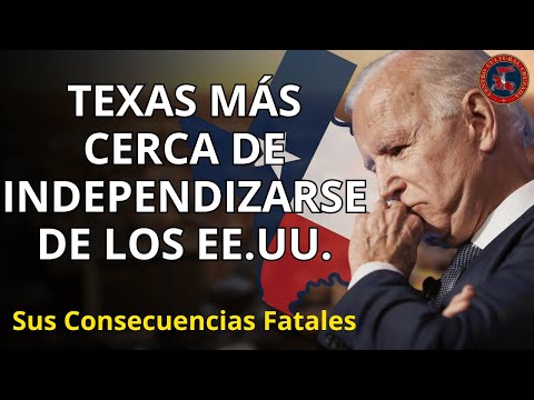 Texas más cerca de independizarse de los EE. UU. | Sus consecuencias Fatales