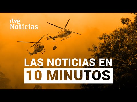 Las noticias del VIERNES 18 de AGOSTO en 10 minutos | RTVE Noticias