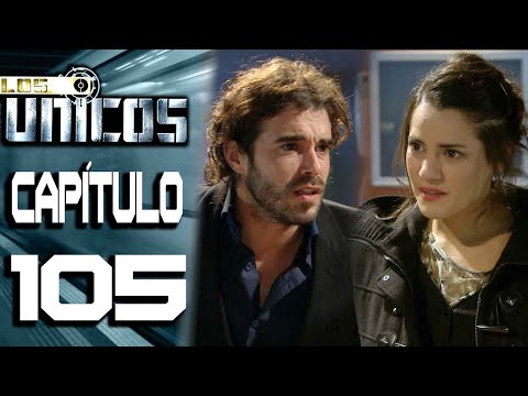 LOS ÚNICOS  - Capítulo 105 - ALTA DEFINICIÓN