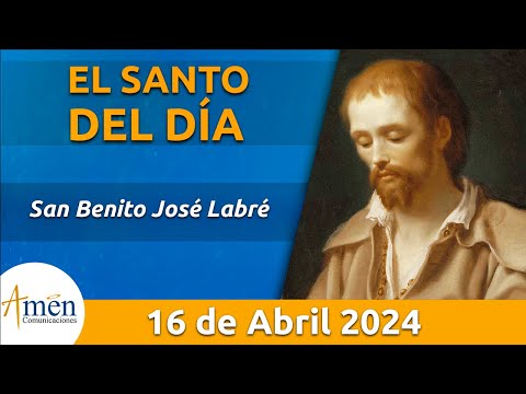 Santo de Hoy 16 de Abril l San Benito José Labré l Amén Comunicaciones