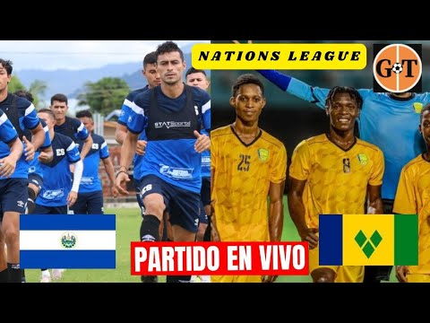 EL SALVADOR VS SAN VICENTE Y LAS GRANADINAS EN VIVO  Nations League - Liga B - Jornada 4 GRANEGA