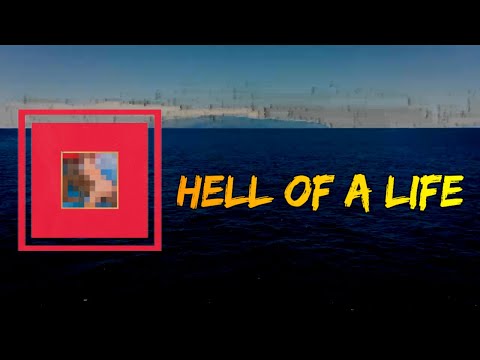 Kanye West - Hell Of A Life (Lyrics)