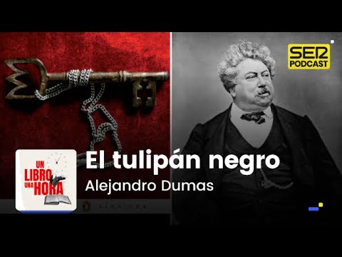 Un libro una hora 175 | El tulipán negro | Alejandro Dumas