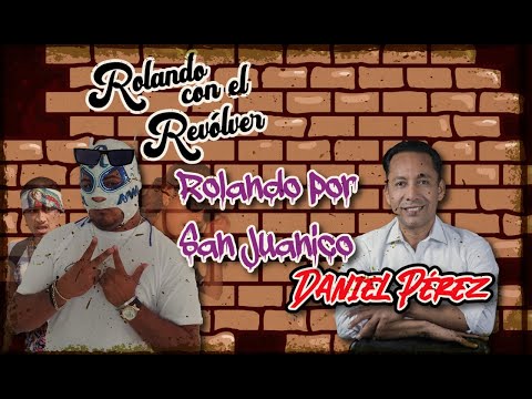 Rolando con el Revólver y Daniel Pérez