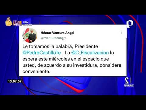 Héctor Ventura a Pedro Castillo: “La Comisión de Fiscalización lo espera el miércoles”