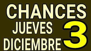 Resultado chances Jueves 3 de Diciembre de 2020