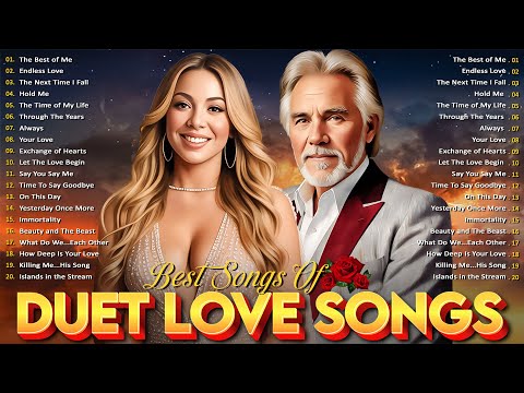 David Foster, Mariah Carey, Celine Dion, Kenny Rogers - Best Duet Love Songs Male And Female Ever