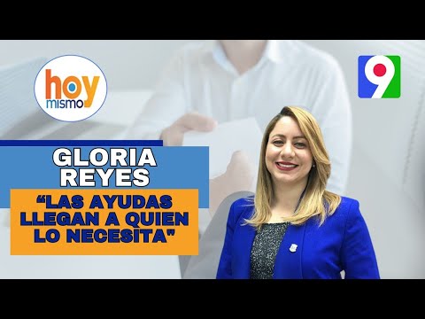 Gloria Reyes “Las ayudas llegan a quien lo necesita sin importar bandera política | Hoy Mismo