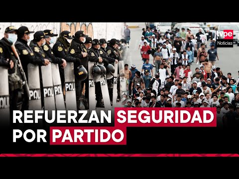 Alianza Lima vs Comerciantes Unidos: PNP refuerza medidas de seguridad por partido