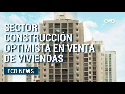 Positivismo en el sector inmobiliario panameño | ECO tv