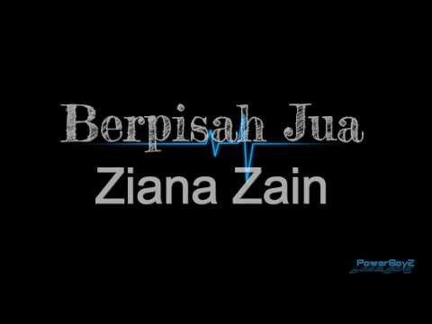 Berpisah jua  ziana zain