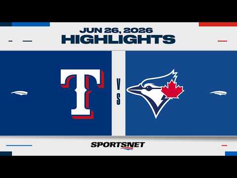 MLB Highlights | Rangers vs. Blue Jays - June 26, 2026