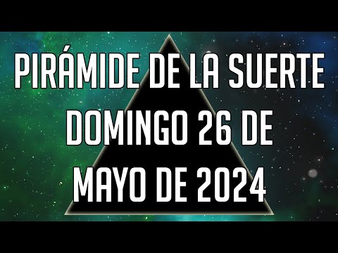Pirámide de la Suerte para el Domingo 26 de Mayo de 2024 - Lotería de Panamá