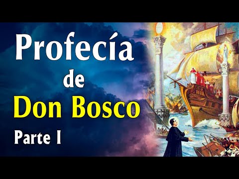 Profecía de San Juan Bosco. Las dos Columnas I