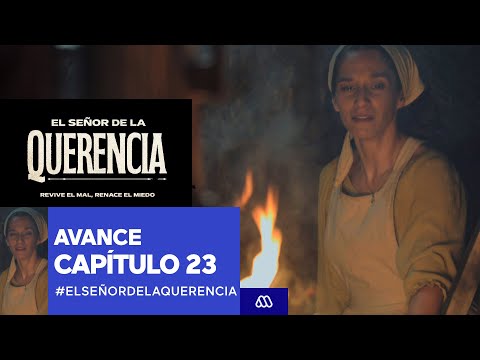 El Señor de la Querencia / Avance / Capítulo 23