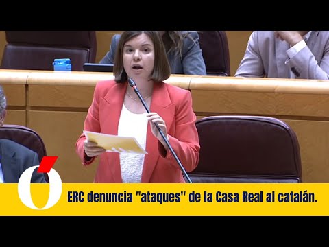 ERC denuncia ataques de la Casa Real al catalán.