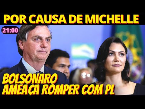 21h Bolsonaro cobra que PL pare de incensar Michelle 'para não rompermos'