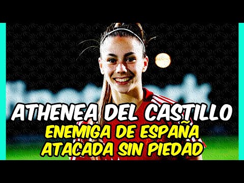 ATHENEA DEL CASTILLO ENEMIGA DE ESPAÑA! LAMENTABLES INSULTOS A LA JUGADORA!