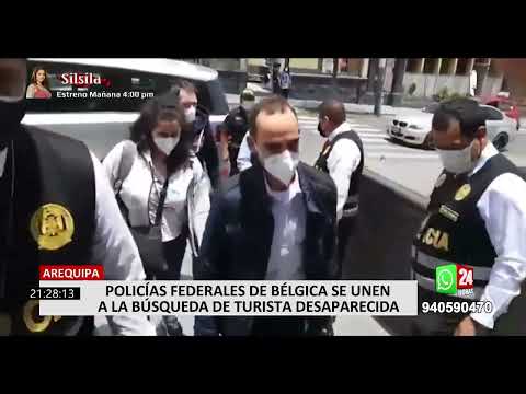 Arequipa: llegan 3 policía federales de Bélgica para continuar con la búsqueda de la turista belga