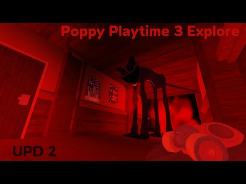 อัพเดตPoppyPlaytime3EXPLOR