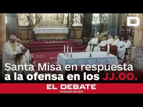 Se celebra una Misa en respuesta a las ofensas a los católicos durante la inauguración de los JJ.OO.