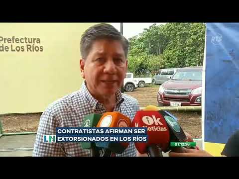 Extorsionadores piden altas sumas de dinero a contratistas de obras en Los Ríos