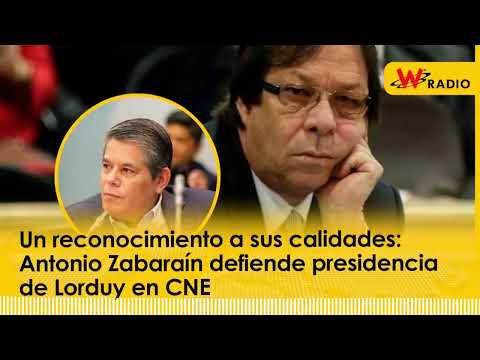 Un reconocimiento a sus calidades: Antonio Zabaraín defiende presidencia de Lorduy en CNE