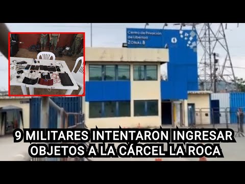 INDIGNANTE: 9 Militares intentaron ingresar objetos prohibidos en la cárcel La Roca