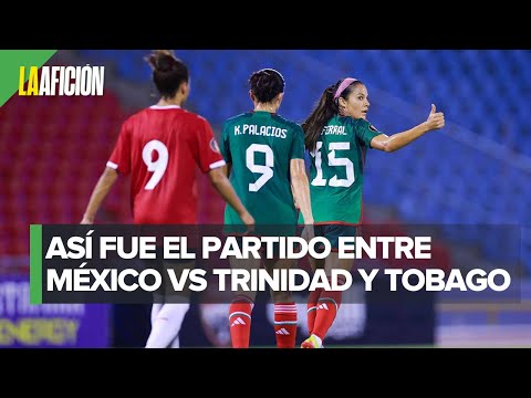 ¡Invictas! El Tri femenil superó a Trinidad y Tobago en los Clasificatorios para la Copa Oro